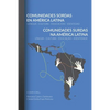 Comunidades Sordas en América Latina - Comunidades Surdas na América Latina: Lengua - Cultura - Educación - Identidad -- Língua - Cultura - Educação - - Paperback