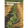 How to grow PSILOCYBIN MUSHROOMS: Magic mushroom cultivation. Easy grower's guide book - Paperback