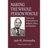 Making the Whole Person Whole - Paperback