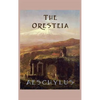 The Oresteia: The Classic Greek Tragedy Trilogy of the House of Atreus - Hardcover