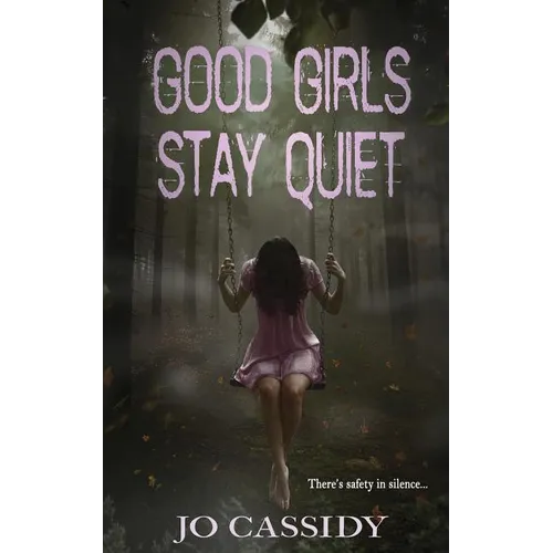 Good Girls Stay Quiet - Paperback