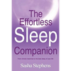The Effortless Sleep Companion: From chronic insomnia to the best sleep of your life - Paperback