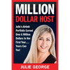 Million Dollar Host: Julie's Airbnb Portfolio Earned Over a Million Dollars In Her First Year...Yours can too! - Paperback