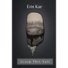 Grasp This Salt - Paperback
