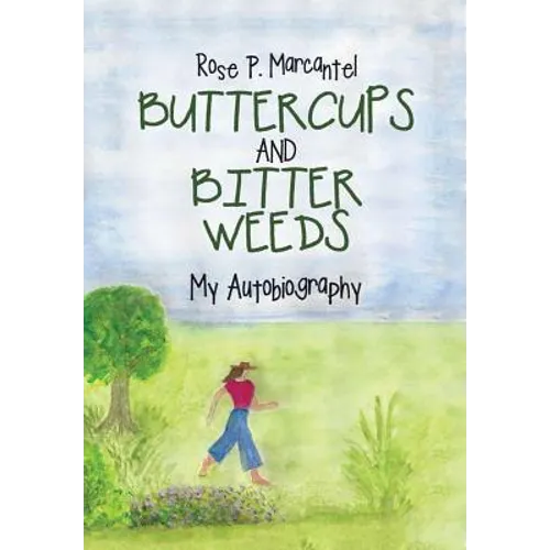 Buttercups and Bitter Weeds - Hardcover