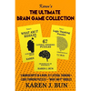 The Ultimate Brain Game Collection: 3 Manuscripts In A Book, 67 Lateral Thinking + Logic Thinking Puzzles + "What Am I?" Riddles - Paperback