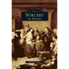 Sorcery in Salem - Hardcover