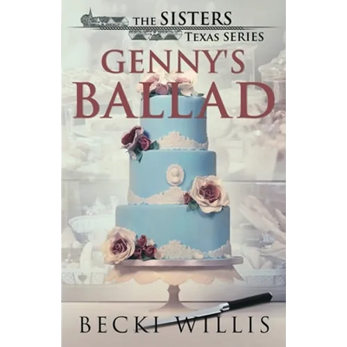 Genny's Ballad: The Sisters, Texas Mystery Series, Book 5 - Paperback