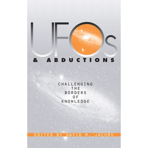 UFOs and Abductions: Challenging the Borders of Knowledge - Hardcover
