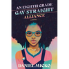 An Eighth Grade Gay Straight Alliance - Paperback