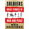 Soldiers: Great Stories of War and Peace - Hardcover