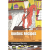 Quebec Recipes - Paperback