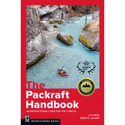 The Packraft Handbook: An Instructional Guide for the Curious - Paperback