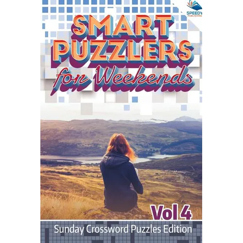 Smart Puzzlers for Weekends Vol 4: Sunday Crossword Puzzles Edition - Paperback
