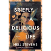 Briefly, a Delicious Life - Paperback