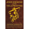 John Ermine of the Yellowstone - Paperback