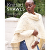 Knitted Shawls: 25 Relaxing Wraps, Cowls and Shawls - Paperback