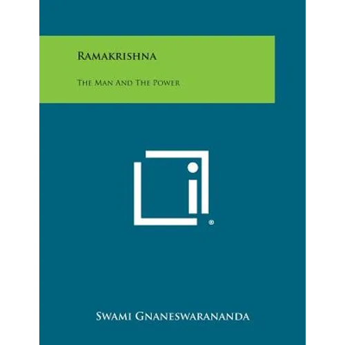 Ramakrishna: The Man and the Power - Paperback