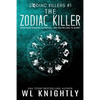 The Zodiac Killer: Zodiac Killers #1 - Paperback