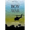 A Boy at War: A Marine's Novel of the Vietnam War - Paperback