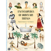 Encyclopedia of Ordinary Things - Hardcover