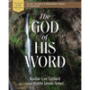 The God of His Word Bible Study Guide Plus Streaming Video - Paperback