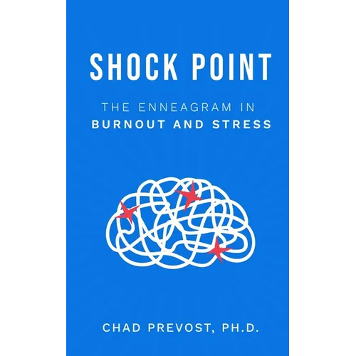 Shock Point: The Enneagram in Burnout and Stress - Paperback