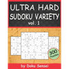 ULTRA HARD SUDOKU VARIETY vol. 1: 9x9, 10x10, 12x12, 15x15 and 16x16 + Jigsaw Version (300 Puzzles) - Paperback