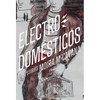 Electrodomésticos: Stories - Paperback