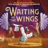 Waiting in the Wings - Hardcover