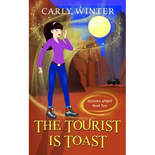 The Tourist is Toast: A Humorous Paranormal Cozy Mystery - Paperback