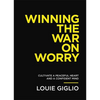 Winning the War on Worry: Cultivate a Peaceful Heart and a Confident Mind - Paperback