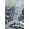 We Walk the Path Together: Learning from Thich Nhat Hanh and Meister Eckhart - Paperback