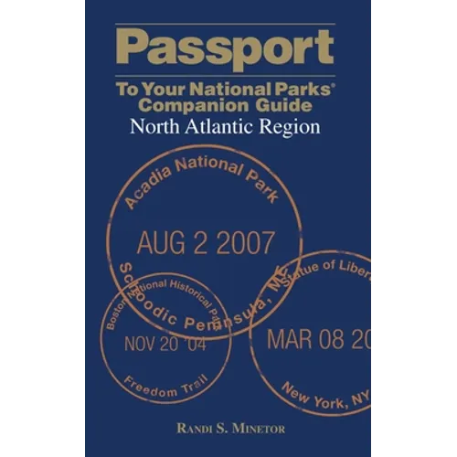 Passport to Your National Parks(r) Companion Guide: North Atlantic Region - Paperback
