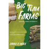 Big Team Farms - Paperback