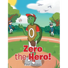 Zero the Hero! - Hardcover