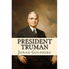 President Truman: The White House Years - Paperback