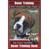 Boxer Training, Boxer Training Book for Dogs & Puppies By BoneUP DOG Training: Are You Ready to Bone UP? Easy Training * Fast Results Boxer Training B - Paperback