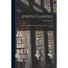 Joseph Glanvill: A Study in English Thought and Letters of the Seventeenth Century - Paperback