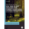 Soil and Plant Analysis for Forest Ecosystem Characterization - Paperback