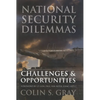 National Security Dilemmas: Challenges and Opportunities - Paperback