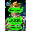 Supremacy: Ai, Chatgpt, and the Race That Will Change the World - Hardcover