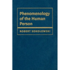 Phenomenology of the Human Person - Hardcover