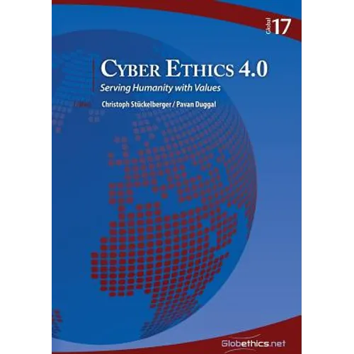 Cyber Ethics 4.0: Serving Humanity with Values - Paperback