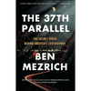 The 37th Parallel: The Secret Truth Behind America's UFO Highway - Paperback