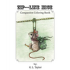 Zip---Line Mice Companion Coloring Book: Zip---Line Mice Companion Coloring book - Paperback