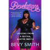 Bevelations: Lessons from a Mutha, Auntie, Bestie - Paperback