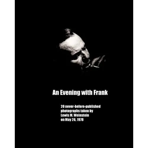 An Evening with Frank: 20 never before published photos - Paperback
