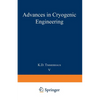 Advances in Cryogenic Engineering: Proceedings of the 1959 Cryogenic Engineering Conference University of California, Berkeley, California September 2 - Paperback