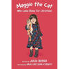 Maggie the Cat Who Came Home for Christmas: Read Outloud Chapter Book - Paperback